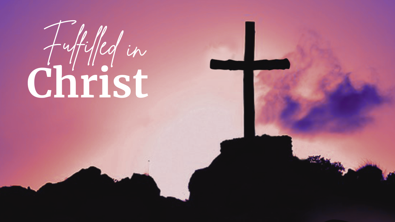Fulfilled In Christ horizontal